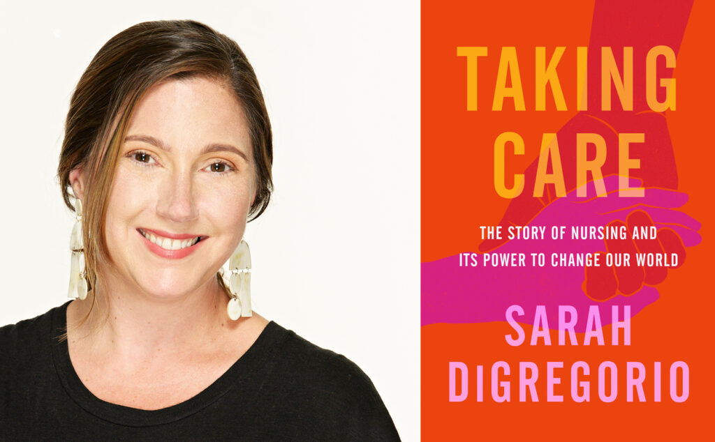 Pink-and-orange cover of the book Taking Care next to photo of the author Sarah DiGregorio, wearing a black blouse and a big smile.