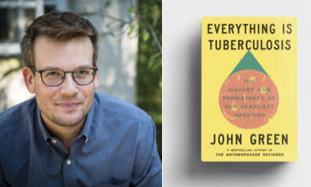 Author John Green with book Everything is Tuberculosis